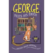 George the Cat, Head of Farm Security George Meets His Match, Book 3, (Paperback)