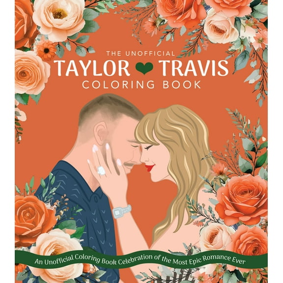 Chartwell Coloring Books Taylor & Travis: An Unofficial Coloring Book Celebration of the Most Epic Romance Ever, (Paperback)