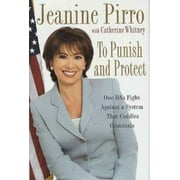 To Punish and Protect: A DA's Fight Against a System That Coddles Criminals [Hardcover - Used]
