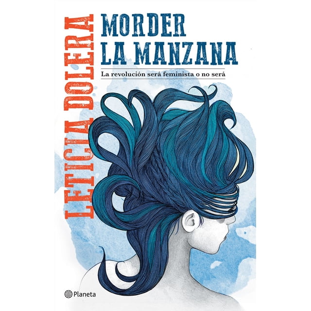 MORDER LA MANZANA PLANETA MEXICO LETICIA DOLERA