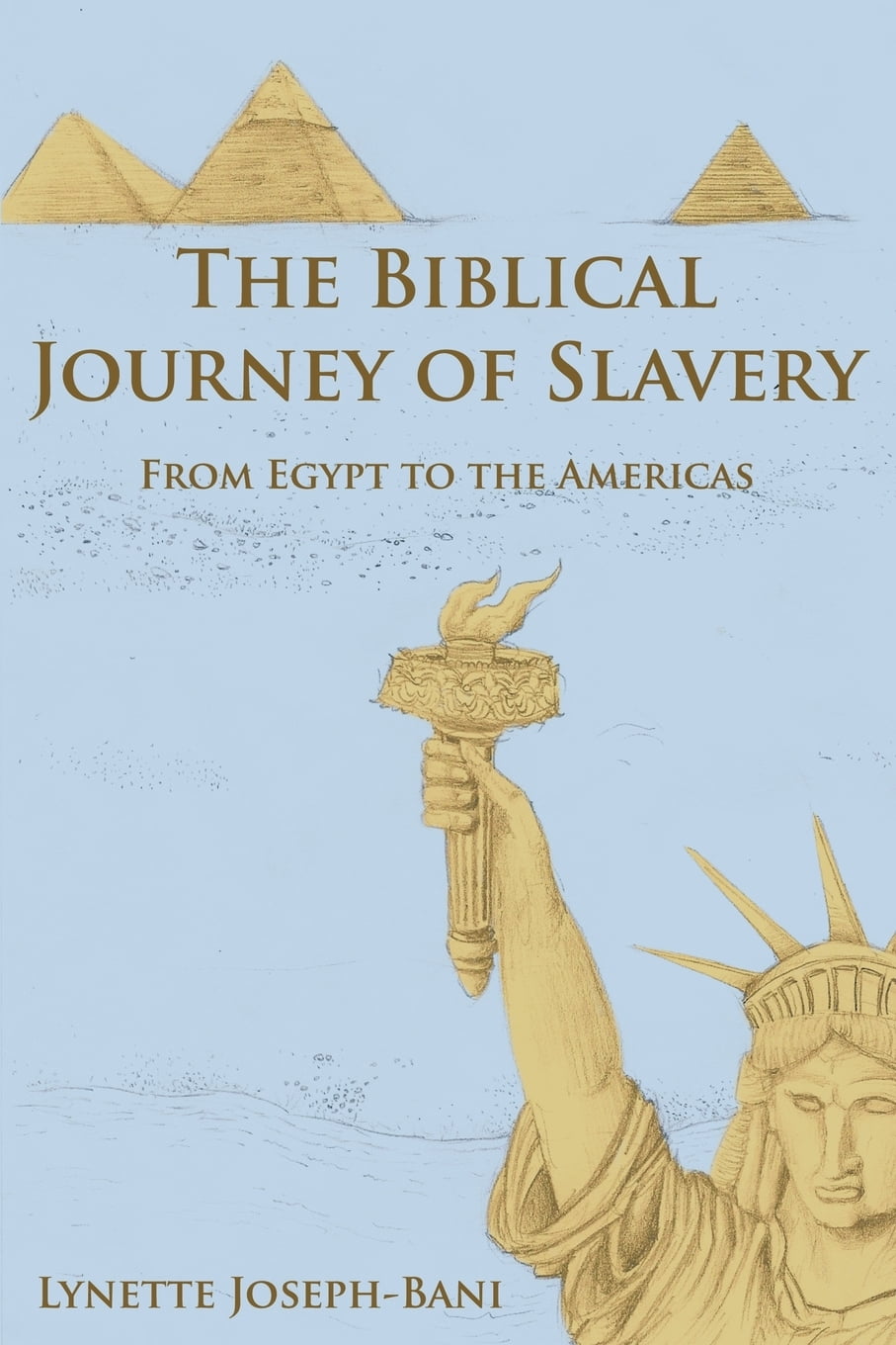 The Biblical Journey of Slavery From Egypt to the Americas
