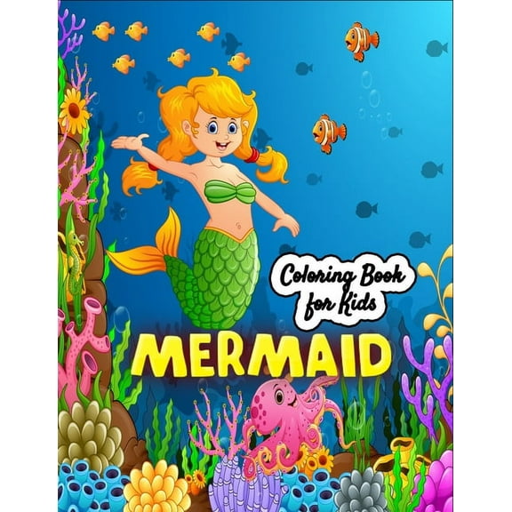 Mermaid coloring book for Kids: 50 Stress relieving Mermaid Illustration for Mermaid Lovers, (Paperback)