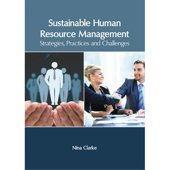 Sustainable Human Resource Management: Strategies, Practices and Challenges, (Hardcover)
