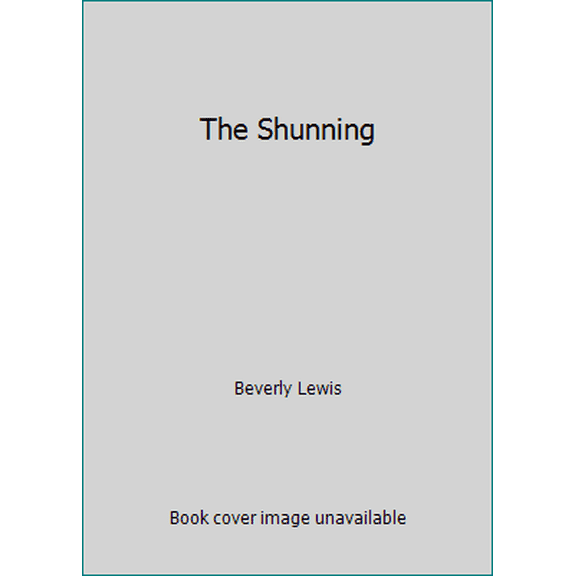 Pre-Owned The Shunning (Hardcover) 1568654782 9781568654782