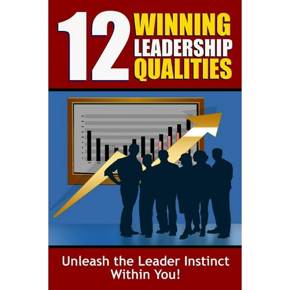 12 Winning Leadership Qualities (Paperback)