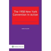 The 1958 New York Convention in Action (Hardcover)