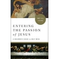 thumbnail image 1 of Pre-Owned Entering the Passion of Jesus: A Beginner's Guide to Holy Week (Paperback) 1501869558 9781501869556, 1 of 2