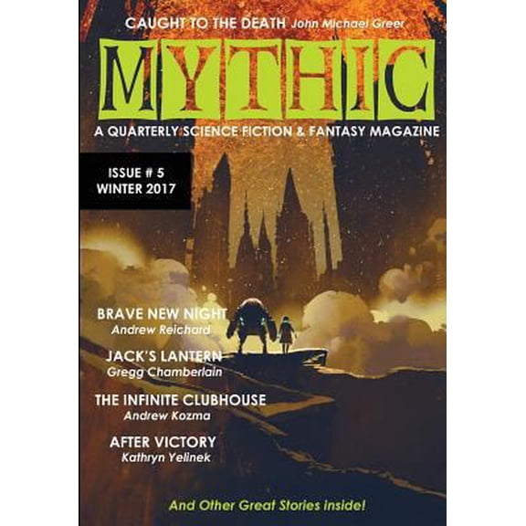 Pre-Owned Mythic #5: Winter 2017 (Paperback) 1945810149 9781945810145