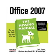 Office 2007: The Missing Manual : The Missing Manual (Paperback)