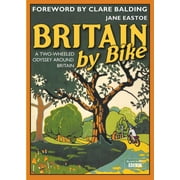 Britain By Bike: Foreword by Clare Balding