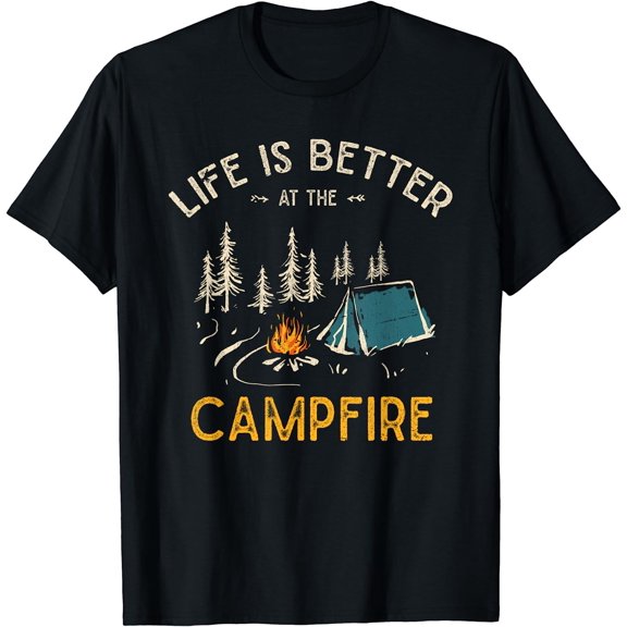 Life Is Better At The Campfire Funny Camper Camp Camping T-Shirt Black Large