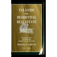 thumbnail image 1 of Pre-Owned Tax Guide for Residential Real Estate : The Complete Tax Handbook for Homeowners and Investors (Paperback) 9780963305800, 1 of 1