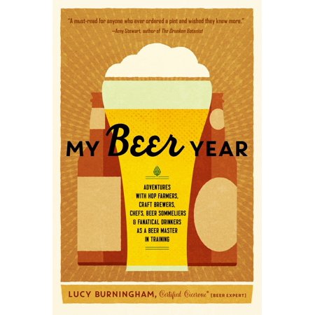 My Beer Year : Adventures with Hop Farmers, Craft Brewers, Chefs, Beer Sommeliers, and Fanatical Drinkers as a Beer Master in (Master Chief Best Moments)