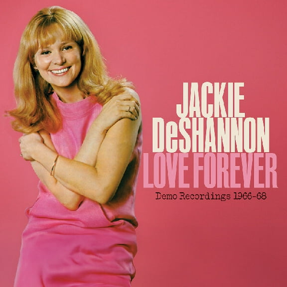 Jackie Deshannon - Love Forever--demo Recordings 1966-`1968 - Music & Performance - CD
