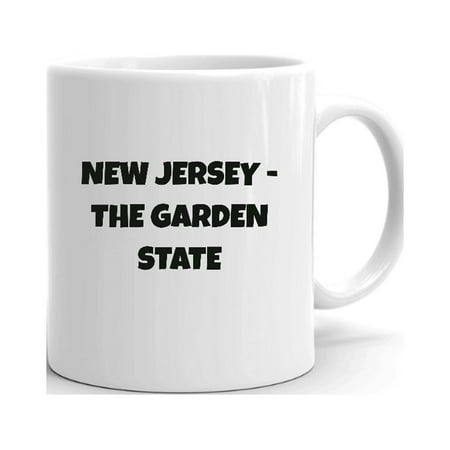 

New Jersey - The Garden State Fun Style Ceramic Dishwasher And Microwave Safe Mug By Undefined Gifts