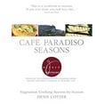 thumbnail image 1 of Pre-Owned Cafe Paradiso Seasons: Vegetarian Cooking Season-by-Season (Hardcover) 1592580653 9781592580651, 1 of 1