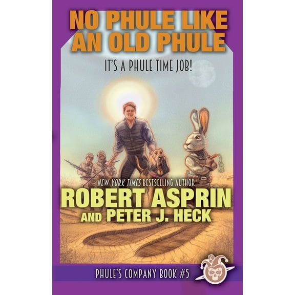 Phule's Company No Phule Like An Old Phule, Book 5, (Paperback)