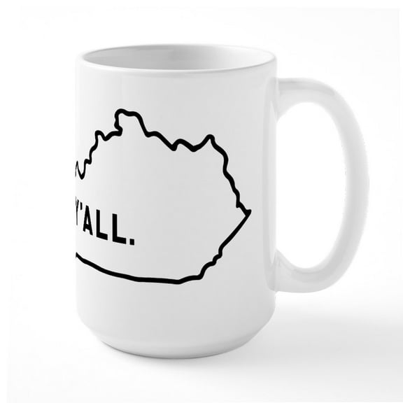 CafePress - Kentucky Y'all - 15 oz Ceramic Large White Novelty Mug