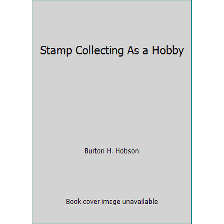 Stamp Collecting As a Hobby, Used [Hardcover]