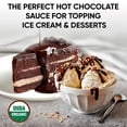 thumbnail image 6 of King's Cupboard Organic Hot Fudge Sauce - The Perfect Hot Chocolate Sauce for Topping Ice Cream & Desserts, Coffee Drizzle, Baking, Fondue, Gluten-Free, Kosher, All Natural, 7.2 oz, 6 of 8