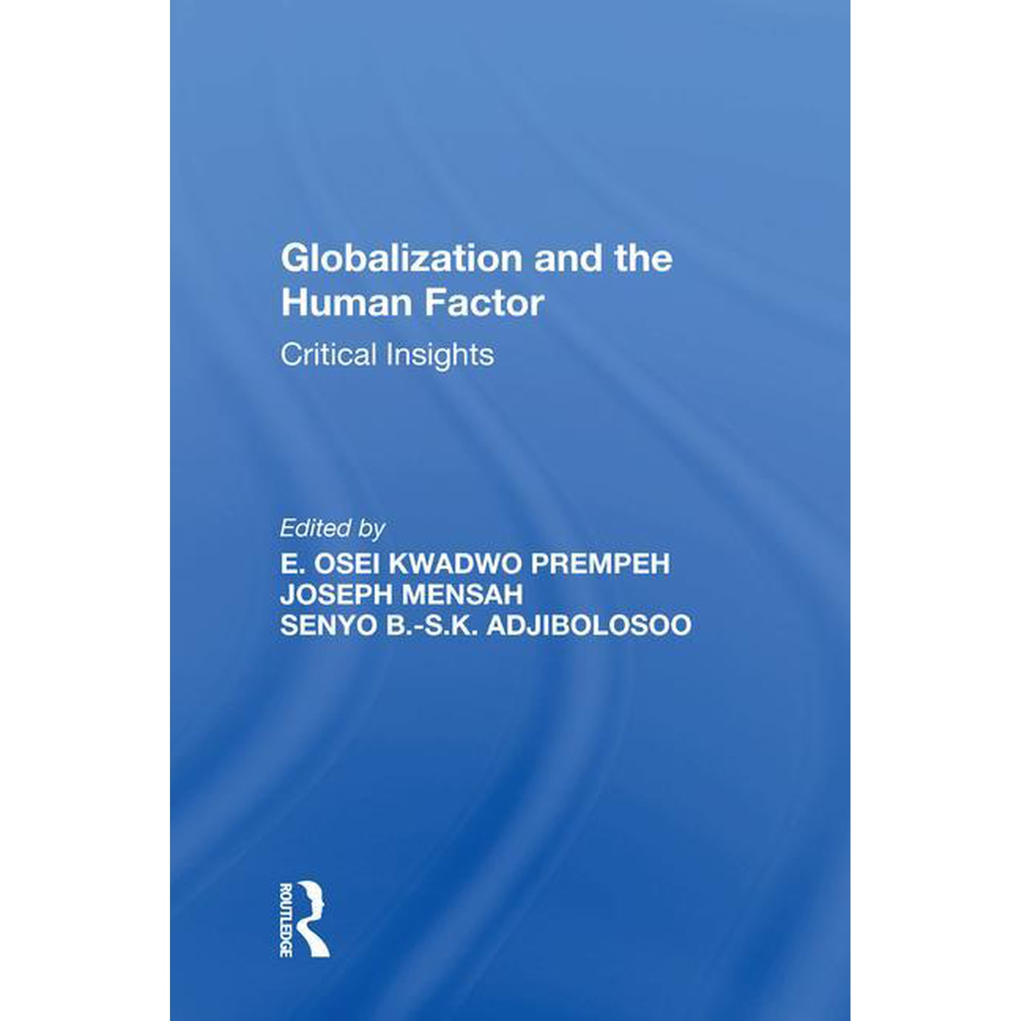 Globalization and the Human Factor: Critical Insights (Hardcover)