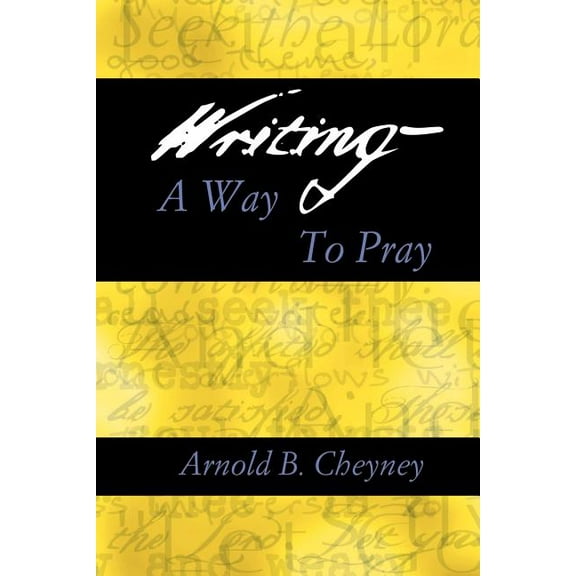 Writing a Way to Pray (Paperback)