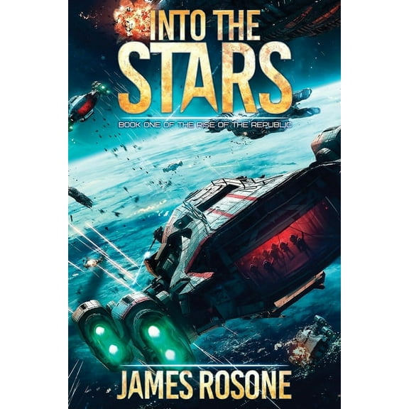 Rise of the Republic Into the Stars: Book One, Book 1, (Paperback)