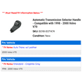 thumbnail image 2 of Automatic Transmission Selector Handle - Compatible with 1998 - 2000 Volvo V70 1999, 2 of 2