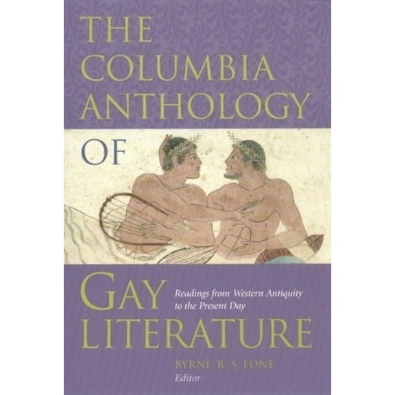 Between Men-Between Women: Lesbian and G The Columbia Anthology of Gay Literature, (Paperback)
