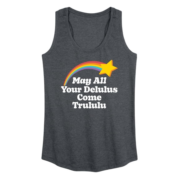 Instant Message - May All Your Delulus Come Trululu - Women's Racerback Tank Top