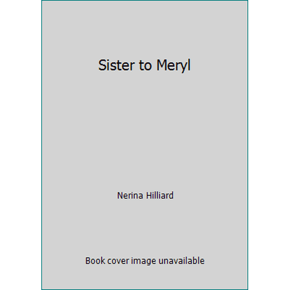 Pre-Owned Sister to Meryl (Paperback) 0263723151 9780263723151