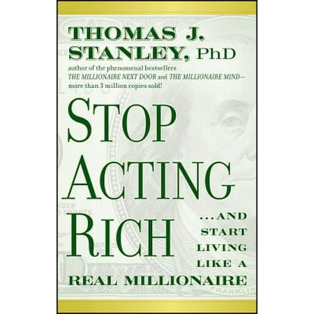 Stop Acting Rich... and Start Living Like a Real (Best Places To Start An Acting Career)