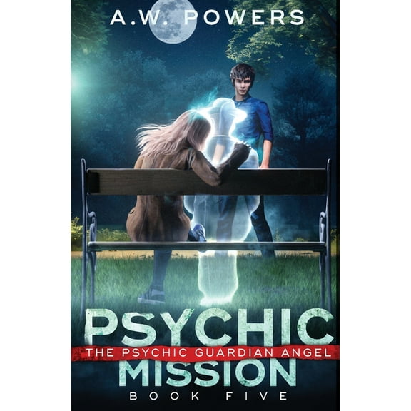 The Psychic Guardian Angel Psychic Mission: The Psychic Guardian Angel Book 5, Book 5, (Paperback)
