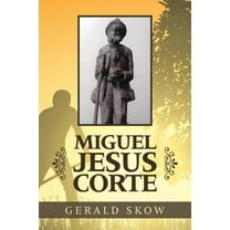 Miguel Jesus Corte (Paperback)