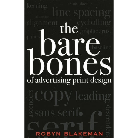 The Bare Bones of Advertising Print Design, (Paperback)