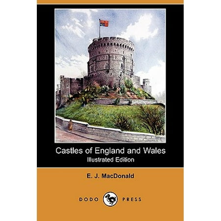 Castles of England and Wales (Illustrated Edition) (Dodo