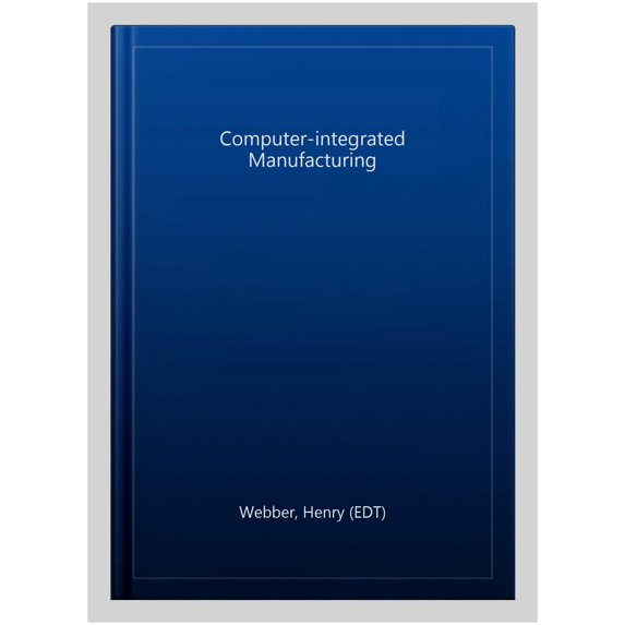 Pre-Owned Computer-Integrated Manufacturing (Hardcover)