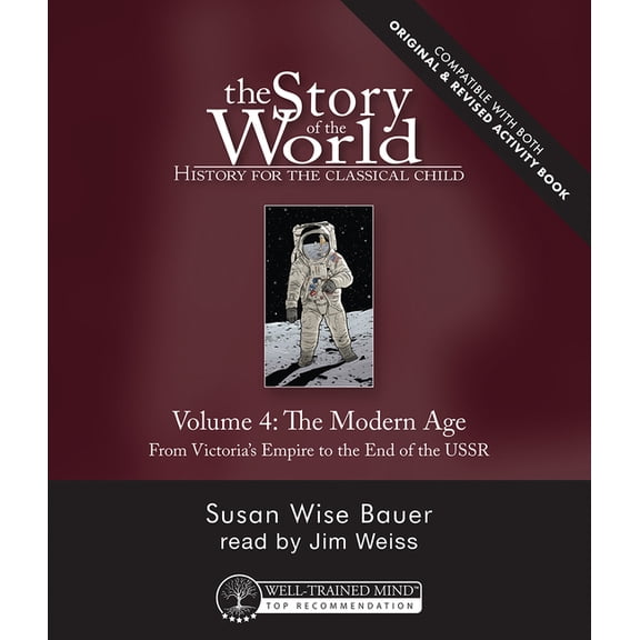 Story of the World: Story of the World, Vol. 4 Audiobook, Revised Edition: History for the Classical Child: The Modern Age (Audiobook)