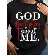 “God Don‘t Play About Me” Christian Faith Statement Religious Inspiration Message T-Shirt for Men Women, Spiritual Gift Idea Perfect for Holiday Festive Occasion Giving to Friends Family