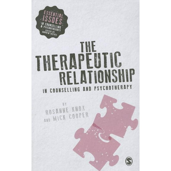 Essential Issues in Counselling and Psyc The Therapeutic Relationship in Counselling and Psychotherapy, (Paperback)