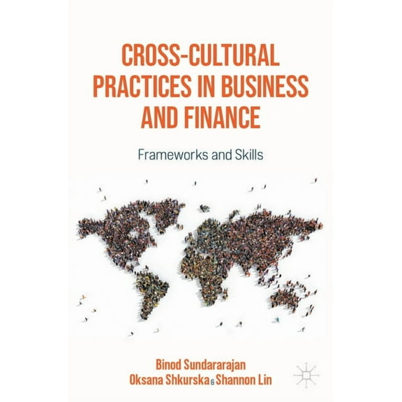 Cross-Cultural Practices in Business and Finance: Frameworks and Skills, (Paperback)
