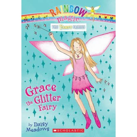 Pre-Owned Grace the Glitter Fairy (Rainbow Magic: Party Fairies #3) (Unknown) 0545221706 9780545221702