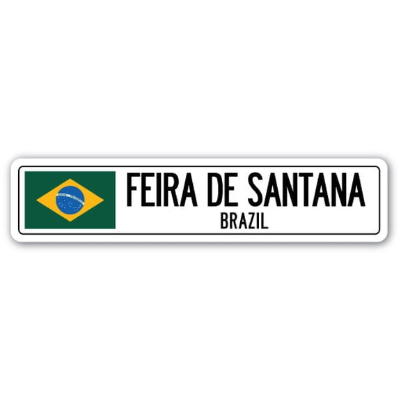FEIRA DE SANTANA BRAZIL Street Sign Brazilian flag city country road wall gift