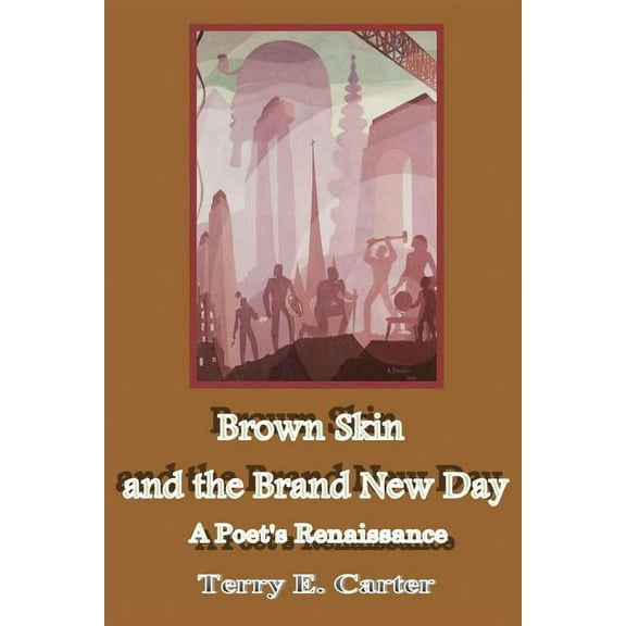 Brown Skin and the Brand New Day, (Paperback)