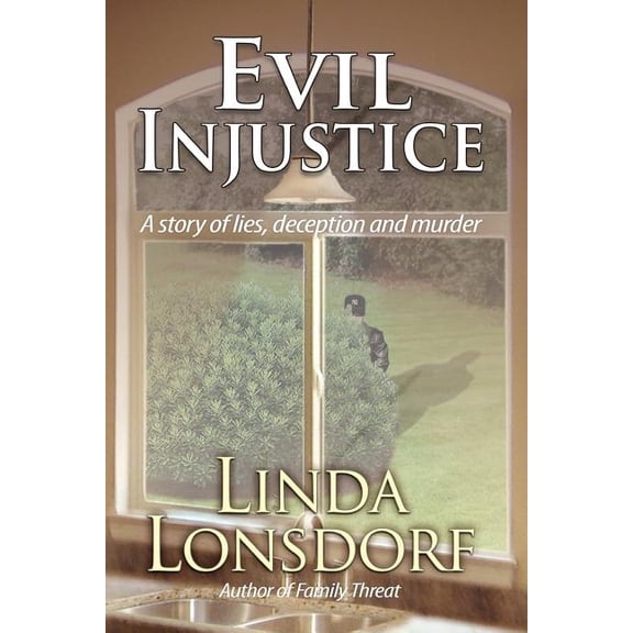 Evil Injustice (Paperback) by Linda Lonsdorf