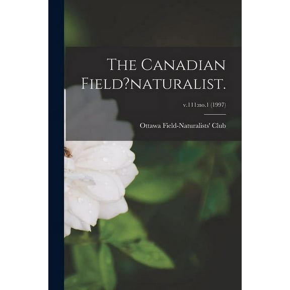 The Canadian Field?naturalist.; v.111 (Paperback)