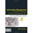 thumbnail image 2 of Savvy Manager's Guides Information Management: Strategies for Gaining a Competitive Advantage with Data, (Paperback), 2 of 2