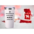thumbnail image 4 of This Is What An Awesome Nurse Looks Like Mug.Nurses Week,Nurse Practitioner,Nurse Appreciation,Nursing School Graduation Gifts.Birthday,Christmas Gifts for Nurse Tumbler(20oz White), 4 of 6
