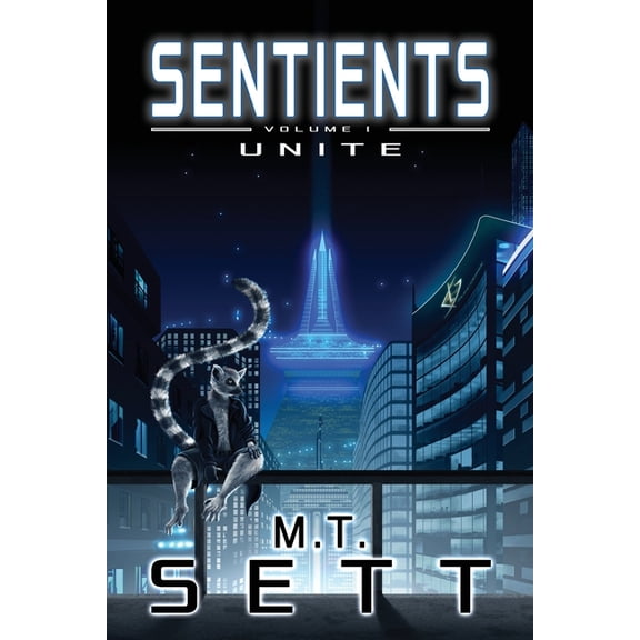 Sentients Unite, Book 1, (Paperback)