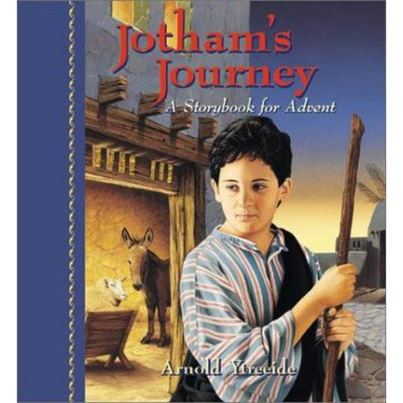 Pre-Owned Jotham's Journey: A Storybook for Advent (Paperback) 1569552029 9781569552025